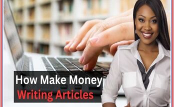  Earn Money Online Through Article Writing